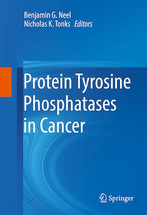 Téléchargez le livre :  Protein Tyrosine Phosphatases in Cancer