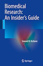 Télécharger le livre :  Biomedical Research: An Insider's Guide