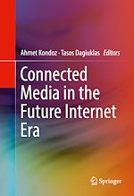 Télécharger le livre :  Connected Media in the Future Internet Era