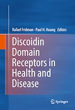 Télécharger le livre :  Discoidin Domain Receptors in Health and Disease