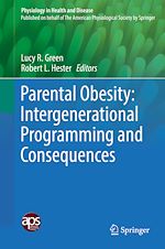 Télécharger le livre :  Parental Obesity: Intergenerational Programming and Consequences