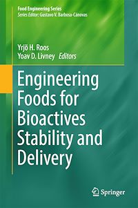 Téléchargez le livre :  Engineering Foods for Bioactives Stability and Delivery
