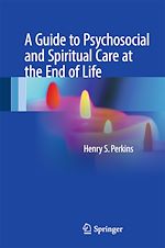 Télécharger le livre :  A Guide to Psychosocial and Spiritual Care at the End of Life