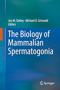Téléchargez le livre :  The Biology of Mammalian Spermatogonia