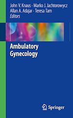 Télécharger le livre :  Ambulatory Gynecology