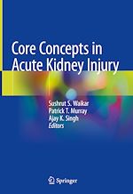 Télécharger le livre :  Core Concepts in Acute Kidney Injury
