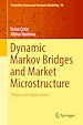 Télécharger le livre :  Dynamic Markov Bridges and Market Microstructure