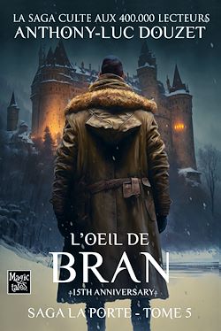 Télécharger le livre :  La Porte, tome 5 - L'œil de Bran