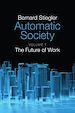 Télécharger le livre :  Automatic Society, Volume 1