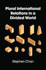 Télécharger le livre :  Plural International Relations in a Divided World