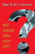 Télécharger le livre :  Will Robots Take Your Job?: A Plea for Consensus
