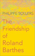Télécharger le livre :  The Friendship of Roland Barthes