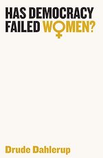 Download this eBook Has Democracy Failed Women?