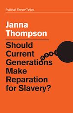 Download this eBook Should Current Generations Make Reparation for Slavery?