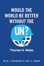 Download this eBook Would the World Be Better Without the UN?