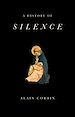 Télécharger le livre :  A History of Silence