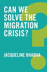 Télécharger le livre :  Can We Solve the Migration Crisis?