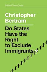 Download this eBook Do States Have the Right to Exclude Immigrants?