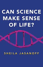 Télécharger le livre :  Can Science Make Sense of Life?