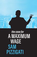 Download this eBook The Case for a Maximum Wage