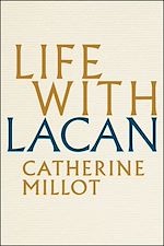 Télécharger le livre :  Life With Lacan