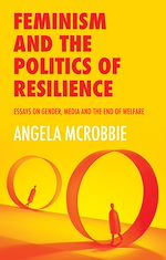 Télécharger le livre :  Feminism and the Politics of Resilience