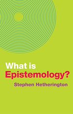 Download this eBook What is Epistemology?