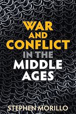 Download this eBook War and Conflict in the Middle Ages