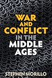 Télécharger le livre :  War and Conflict in the Middle Ages