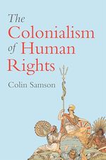 Download this eBook The Colonialism of Human Rights
