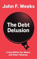 Download this eBook The Debt Delusion