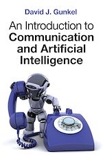 Download this eBook An Introduction to Communication and Artificial Intelligence