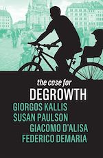 Download this eBook The Case for Degrowth