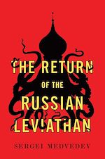 Télécharger le livre :  The Return of the Russian Leviathan