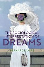 Télécharger le livre :  The Sociological Interpretation of Dreams
