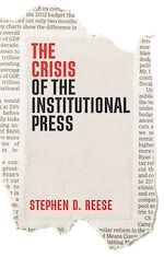 Download this eBook The Crisis of the Institutional Press