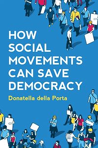 Téléchargez le livre :  How Social Movements Can Save Democracy