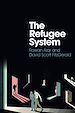 Télécharger le livre :  The Refugee System