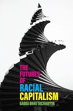 Download this eBook The Futures of Racial Capitalism