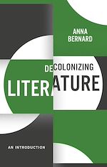 Télécharger le livre :  Decolonizing Literature