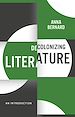 Télécharger le livre :  Decolonizing Literature
