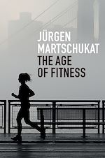Download this eBook The Age of Fitness