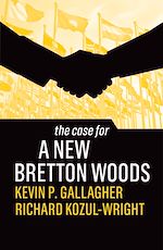 Télécharger le livre :  The Case for a New Bretton Woods