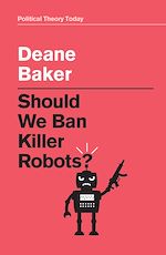 Download this eBook Should We Ban Killer Robots?