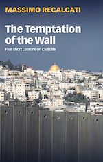 Download this eBook The Temptation of the Wall