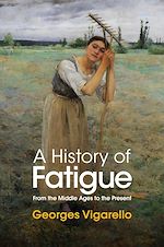 Download this eBook A History of Fatigue