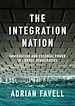 Télécharger le livre :  The Integration Nation