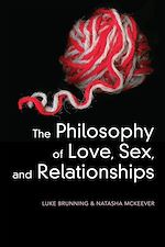 Télécharger le livre :  The Philosophy of Love, Sex, and Relationships