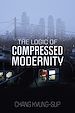 Télécharger le livre :  The Logic of Compressed Modernity