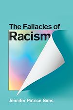 Download this eBook The Fallacies of Racism
